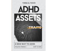 ADHD Assets: A new way to ADHD