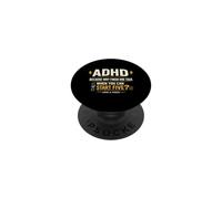 ADHD Because Why Finish One Task When You Can Start Five PopSockets PopGrip Adhesivo