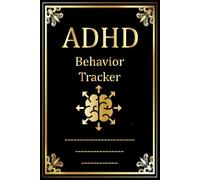 ADHD Behavior Tracker: Daily Routine & Positive Behavior Logbook for Kids | Focus, Mood, Impulse Control & Homework Tracker | Goals, Rewards, and Parent/Teacher Notes