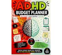 ADHD Budget Planner for Adults: Simple Monthly Expense Tracker, Bill Organizer and No Spend Challenge Journal for Focus, Impulse Control and Stress Free Money Management