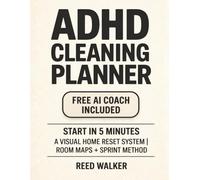 ADHD Cleaning Planner: A Visual Home Reset Workbook with Room Maps, Sprint Method, and Free AI Coach - Start in 5 Minutes