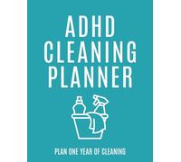 ADHD Cleaning Planner: An Undated One-Year Organizer for ADHD: Routines, Checklists, Decluttering Challenges & Home Care by Cozy Design | 8.5" x 11"