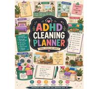 ADHD CLEANING PLANNER: Cleaning Schedules, Room-by-Room Checklists & ADHD-Friendly Home Organization Tools