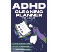 ADHD Cleaning Planner for Adults: Optimized Checklists, Rules & Guide for Stress-Free Organizing