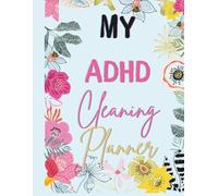 ADHD Cleaning Planner for Adults | Simple Daily & Weekly Cleaning System to Beat Overwhelm, Executive Dysfunction & Time Blindness | Printable & ... Who Feel Overwhelmed, Burned Out, or Stuck