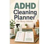 ADHD Cleaning Planner for Busy Adults: Simple daily pages for tracking, notes, and progress