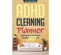 ADHD Cleaning Planner: Undated Daily and Weekly Cleaning Schedule and Checklist