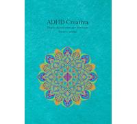ADHD Creativa: Diario da colorare per ritrovare focus e calma