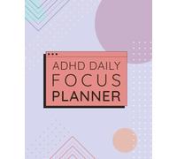ADHD Daily Focus Planner: 8x10 Neurodivergent Agenda, Circle the Date, Brain Dump, Priorities, Tasks, Energy Level