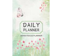 ADHD Daily Focus Planner: A 120-Day Productivity Workbook for Adult Women