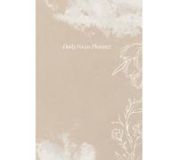 ADHD Daily Focus Planner for Adults - Undated Focus & Productivity Organizer: Includes time-blocking, top 3 priorities, brain dump, self-care tracker & flexible structure for neurodivergent minds