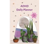 ADHD Daily Planner: Aesthetic Journal to Simplify Tasks and Stay Productive | Includes undated weekly & monthly layouts | 6x 9 Inches, 144 Pages