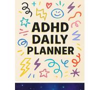 ADHD Daily Planner for Adults: 120-Day Focus & Productivity Organizer with Time Blocking, To-Do Lists, and Mood Tracking: Daily Routine Tracker & ... with ADHD or Executive Function Challenges