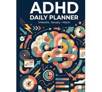 ADHD Daily Planner For Adults 2026: The 3-Month Dopamine System: A Guilt-Free Organizer for Adults with Executive Dysfunction. Gamified Focus, Energy ... for Neurodivergent Minds (Jan-Mar Edition)