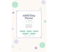ADHD Daily Planner for Adults: Undated Task Chunking, Focus Timer, Brain Dump & Dopamine Menu Workbook with Habit Tracker, Emotional Regulation Tools ... Minds (Neurodivergent Life Tools)