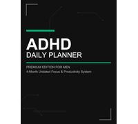 ADHD Daily Planner for Men: 4-Month Focus System with Integrated Schedule, Top Priorities, and Steel-Frame Professional Design