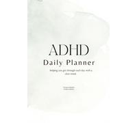 ADHD Daily Planner for Neurodivergent Adults - Calm Mind Productivity Daily Planner & Task Management to Stay Organised and Focused