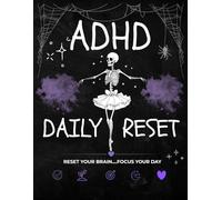 ADHD Daily Reset, A Productivity & Focus Planner for Neurodivergent Adults to Organize Tasks, Beat Overwhelm, Build Better Habits & Stay Consistent