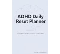 ADHD Daily Reset Planner: Undated Focus for Tasks, Routines, and Overwhelm