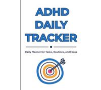 ADHD Daily Tracker: Simple Daily Planner for Tasks, Routines, Habits, and Focus Support