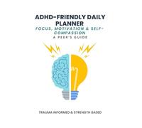 ADHD-Friendly Daily Planner: 90-Day Focus, Motivation & Self-Compassion Journal