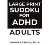 ADHD-Friendly Sudoku for Adults (Medium): Calming Brain Games for Focus, Stress Relief, and Short Attention Spans
