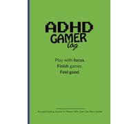 ADHD Gamer Log: Play with focus. Finish games. Feel good.