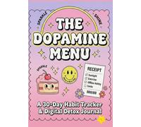 ADHD Habit Tracker & Dopamine Menu: 30-Day Mental Health Monitor Logbook for Focus, Digital Detox and Wellness featuring Daily Routine Builder, Brain Dump Pages and Neurodivergent Care Organizer