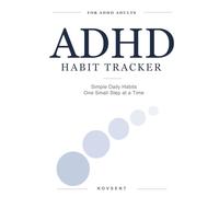 ADHD Habit Tracker: Simple Daily Habits One Small Step at a Time