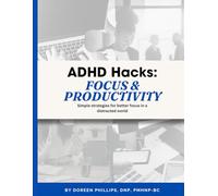 ADHD Hacks: Focus & Productivity