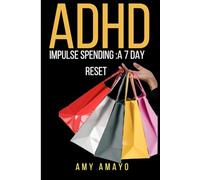 ADHD Impulse Spending: A 7 Day Reset (ADHD Money Self Help)