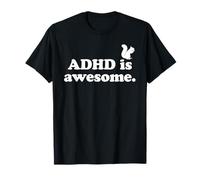 ADHD is awesome Camiseta