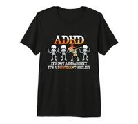 ADHD It's Not Disability It's A Different Ability Skeleton Camiseta Premium