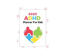 ADHD Kids' Organizer: A Fun Planner for Time Management, Task Tracking, and Skill-Building: Your Essential Companion for Behavior Tracking and Success!