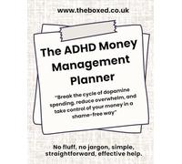 ADHD Money Management Planner: Break the Cycle of Dopamine Spending, Reduce Overwhelm, and Manage Your Money in a Shame-Free Way