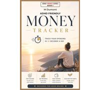 ADHD Money tracker: ADHD-Friendly Budget Planner for Adults, Expense and Savings Workbook, Financial Organizer, Spending Log & Money Management Journal (ADHD finance management)