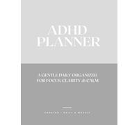 ADHD Planner: A Gentle Daily Organizer for Focus & Calm