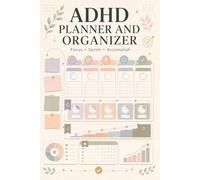 ADHD Planner and Organizer: Daily Task Management Workbook for Men and Women, Prioritize Activities, Build Routines and Stay Focused