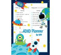 ADHD Planner for Kids: ADHD Daily Planner for Kids with Checklist, Chores, Schoolwork, Gratitude, & Mood to Manage Their Time and Get Organized (Includes Weekly Planner)