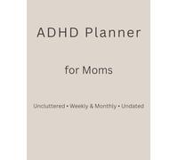ADHD Planner for Moms: A Simple Undated Layout