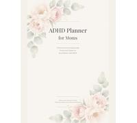 ADHD Planner for Moms: Daily & Weekly Organizer for Women with ADHD, Executive Dysfunction, Time Management, Productivity, Self-Care & Family Planning