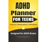 ADHD Planner for Teens: A Simple Daily Focus & Productivity Planner for Homework, School, Motivation & Routine Building: ADHD-Friendly Layout with ... Organization for Neurodivergent Teens