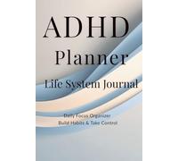 ADHD Planner: Life System Journal
