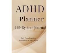 ADHD Planner: Life System Journal