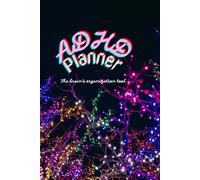 ADHD Planner: The brain's organization tool