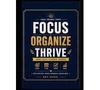 ADHD Productivity & Focus Workbook for Adults: Daily Routines, Time Blocking, Habit Tracking, Brain Dump Exercises, Self-Care Prompts, and Reflectio