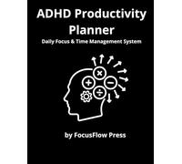 ADHD Productivity Planner: Daily Focus & Time Management System