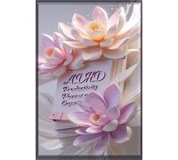 ADHD Productivity Planner & Organizer: The Guided Journal for Focus, Habit Tracking & Anxiety Relief