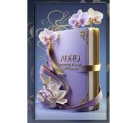 ADHD Productivity Planner & Organizer: The Guided Journal for Focus, Habit Tracking & Anxiety Relief