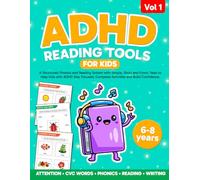 ADHD Reading Workbook for Kids. A Structured Phonics and Reading System with Simple, Short and Funny Tasks to Help Kids with ADHD Stay Focused, Complete Activities and Build Confidence. 6-8 years.